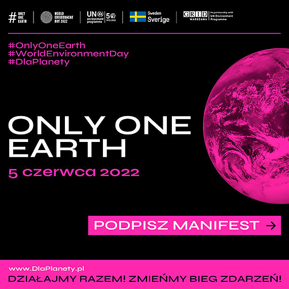 Podpisz Manifest #OnlyOneEarth w obronie naszej planety!