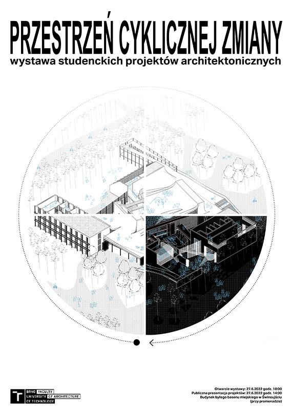 „Przestrzeń cyklicznej zmiany” wystawa architektonicznych projektów studenckich – w budynku byłej pływalni