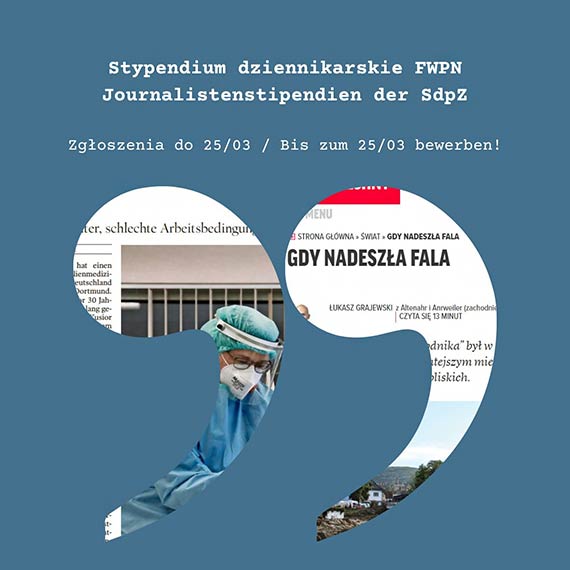 Stypendia Dziennikarskie Fundacji Wsppracy Polsko-Niemieckiej – edycja wiosenna