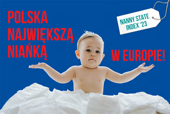 Polska najwiksz niak w Europie! Wg rankingu Nanny State Index 2023