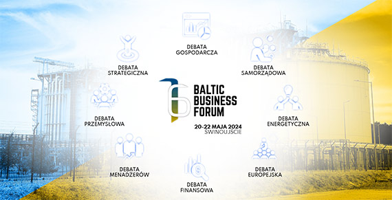 16 edycja Baltic Business Forum „Wsppraca dla odbudowy Ukrainy” 20 – 22 maja 2024, winoujcie